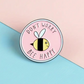 Don't Worry, Bee Happy - Enamel Pin