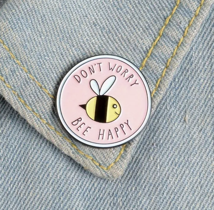 Don't Worry, Bee Happy - Enamel Pin