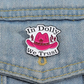 In Dolly We Trust - Cowgirl Hat Enamel Pin