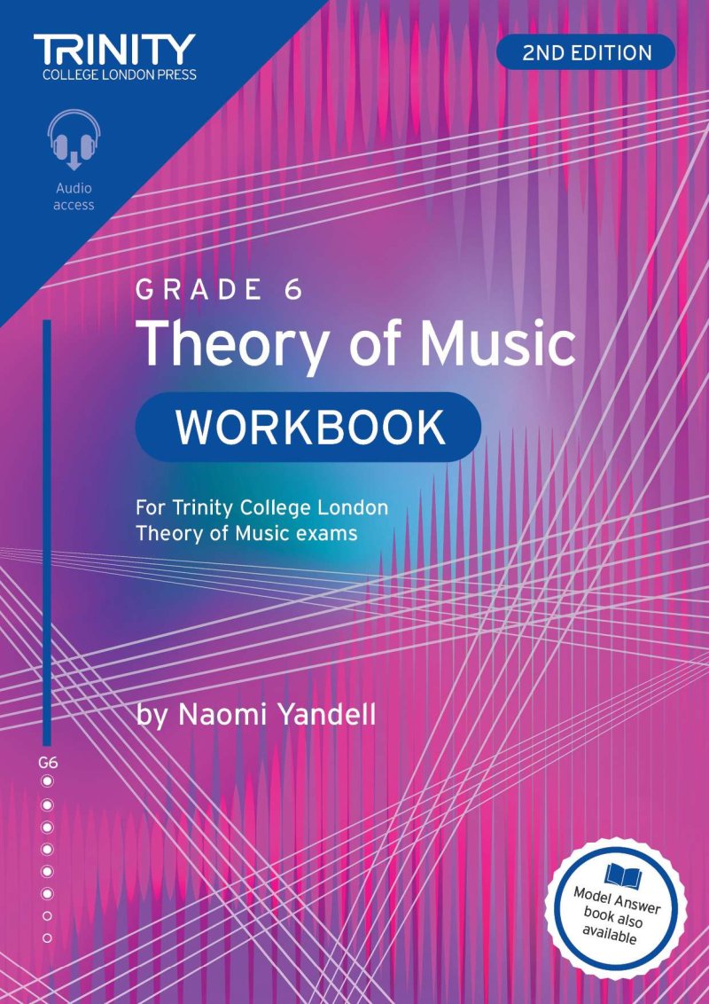 Trinity Theory Of Music Workbook Grade 6 (2Nd Edition) - Trinity College London