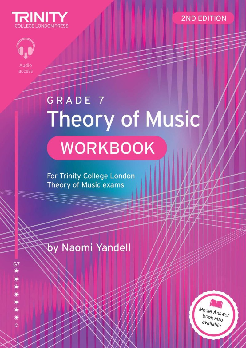 Trinity Theory Of Music Workbook Grade 7 (2Nd Edition) - Trinity College London