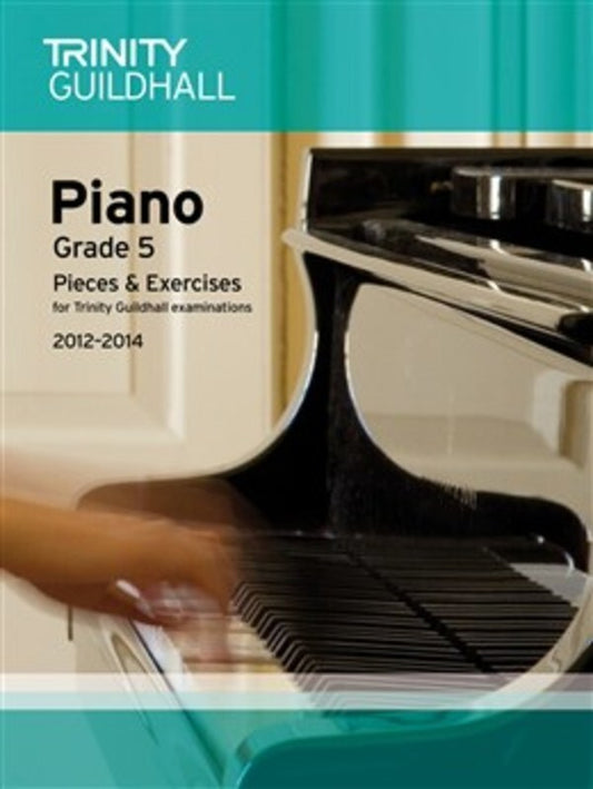 Piano Pieces & Exercises Gr 5 2012-2014