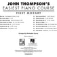 John Thompsons Easiest Piano Course - First Mozart Book & Keyboard