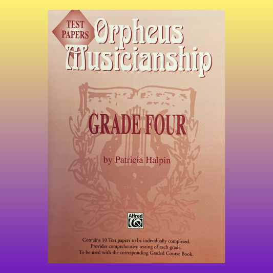 Orpheus Musicianship - Grade 4 Test Papers Book
