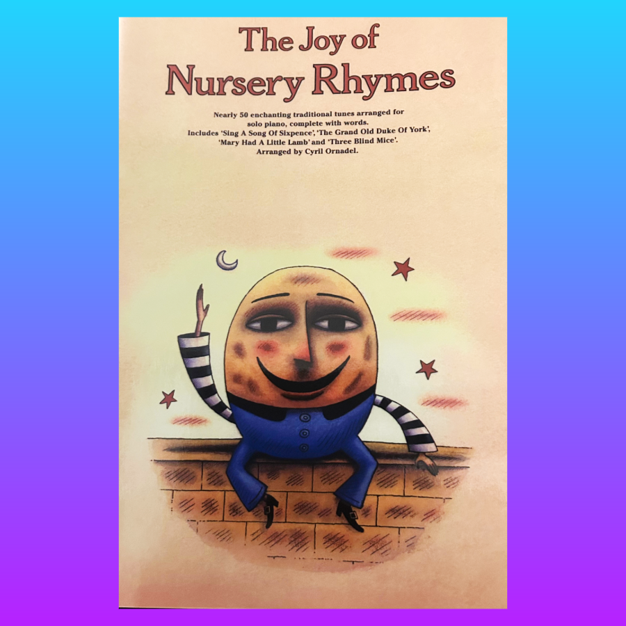 The Joy of Nursery Rhymes Piano Songbook (49 Songs)