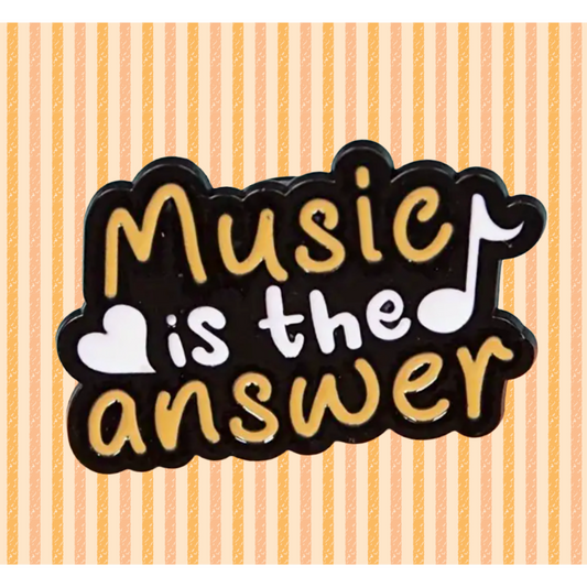 Music Is the Answer - Enamel Pin