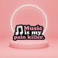 Music Is my Pain Killer - Enamel Pin