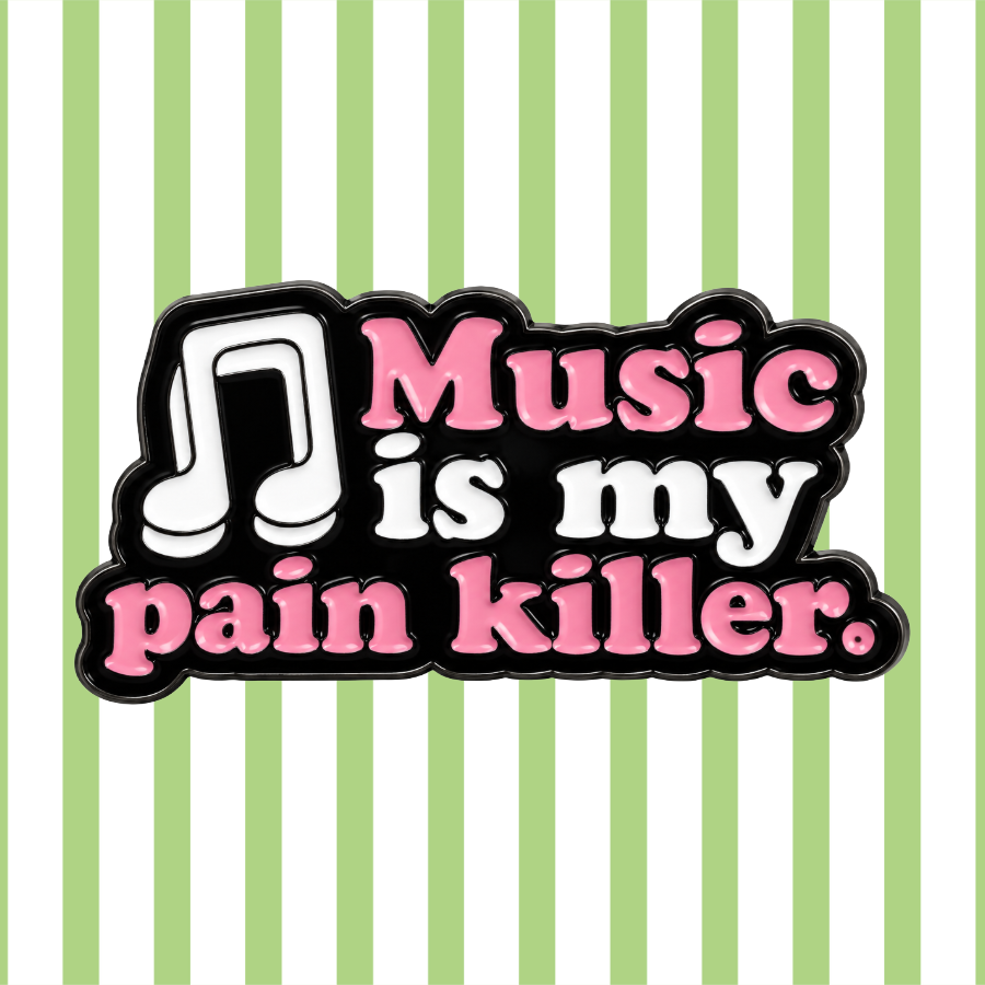 Music Is my Pain Killer - Enamel Pin