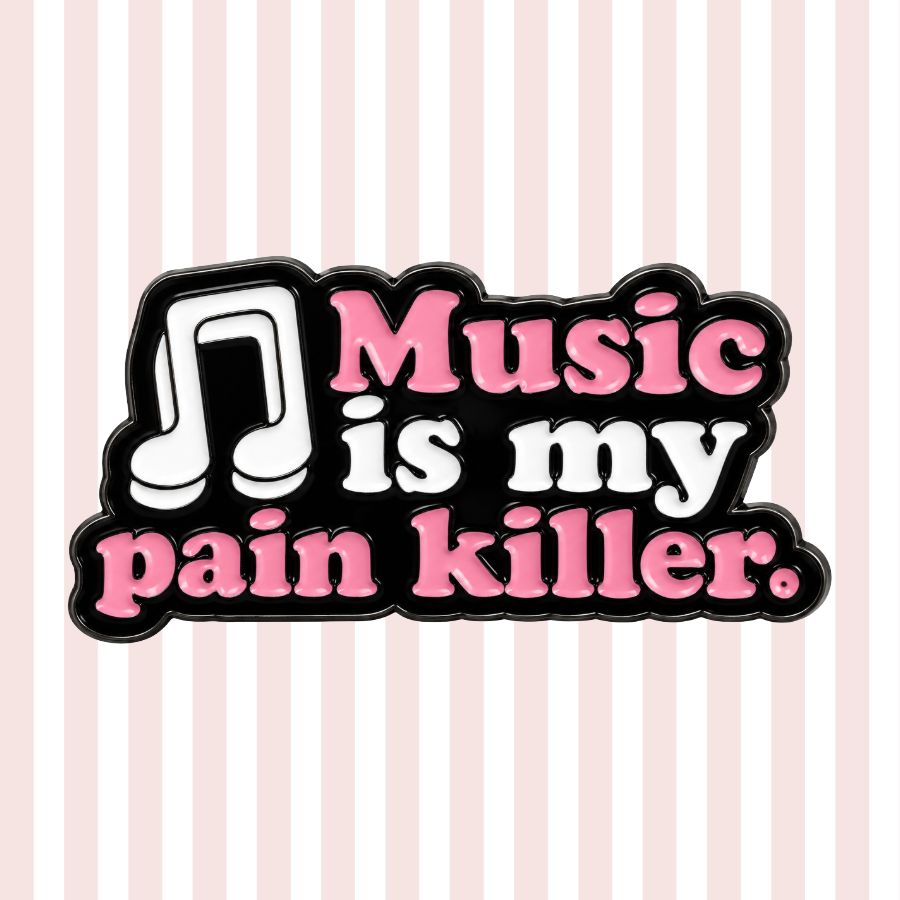 Music Is my Pain Killer - Enamel Pin
