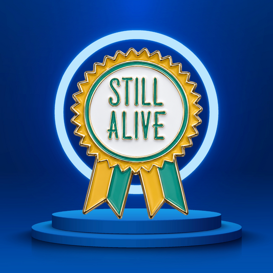 Still Alive Ribbon Style - Enamel Pin