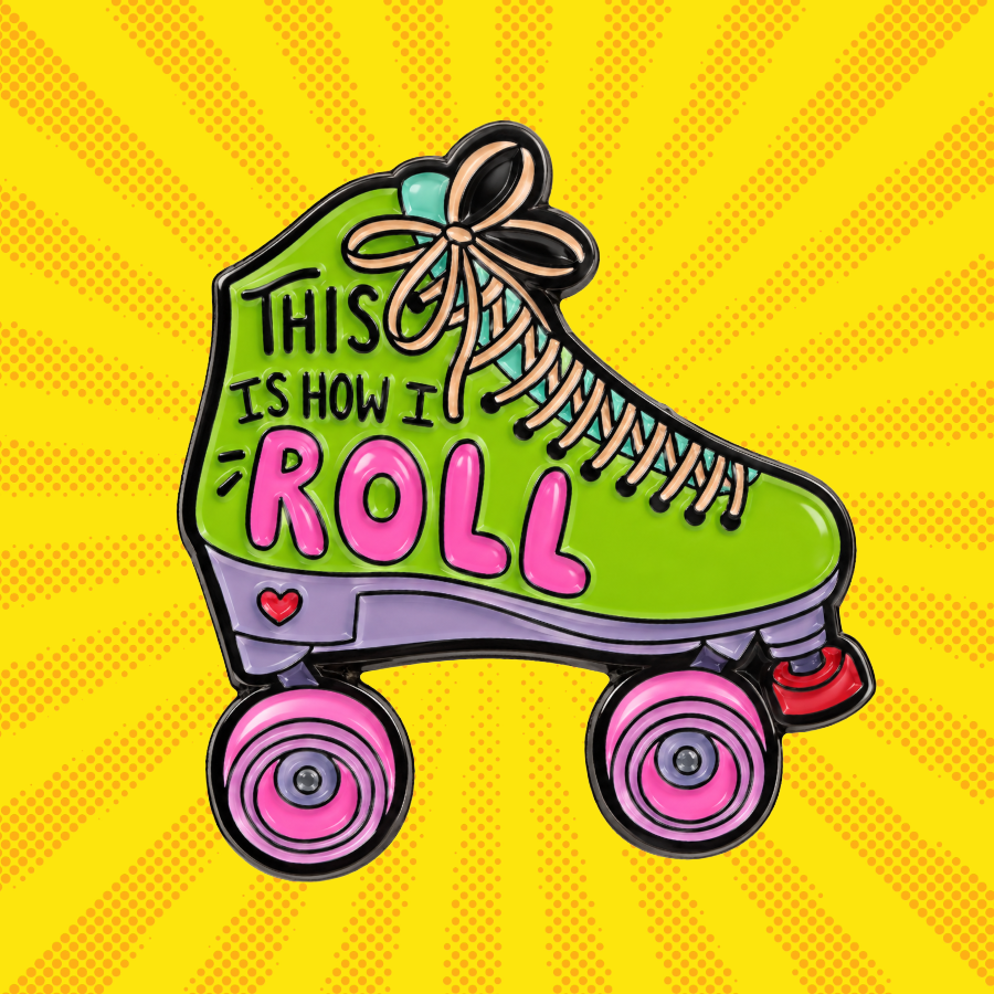 This is How I Roll - Enamel Roller Skate Pin
