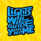 Lights Will Guide You Home - Enamel Pin