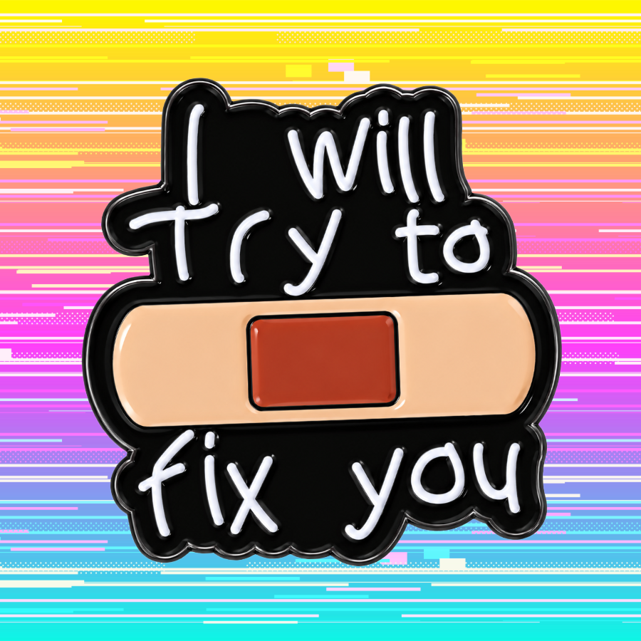 I Will Try to Fix You - Enamel Pin