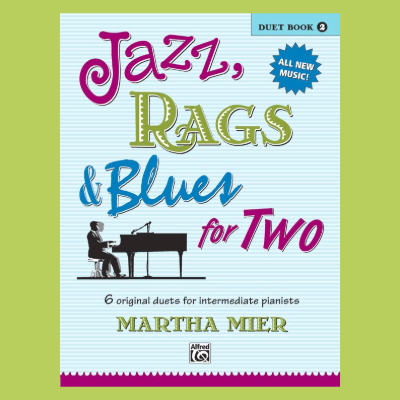 Martha Mier - Jazz Rags & Blues For Two Book 2 - Piano Duet