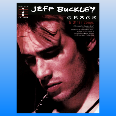 Jeff Buckley - Grace & Other Songs Guitar Tab and Chord Chart Book (15 Songs)