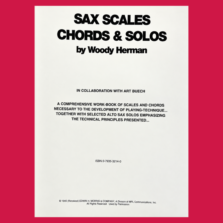 Woody Herman - Alto Saxophone Scales Chords and Solos Book