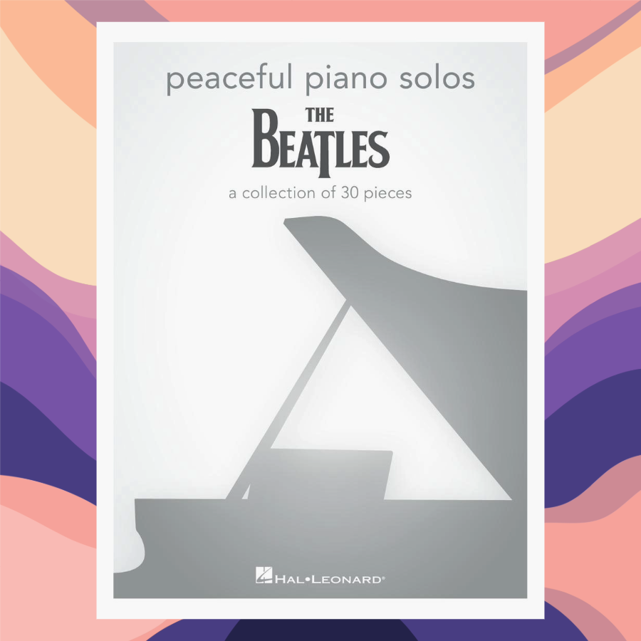 Peaceful Piano Solos - The Beatles Songbook (30 Timeless Songs)