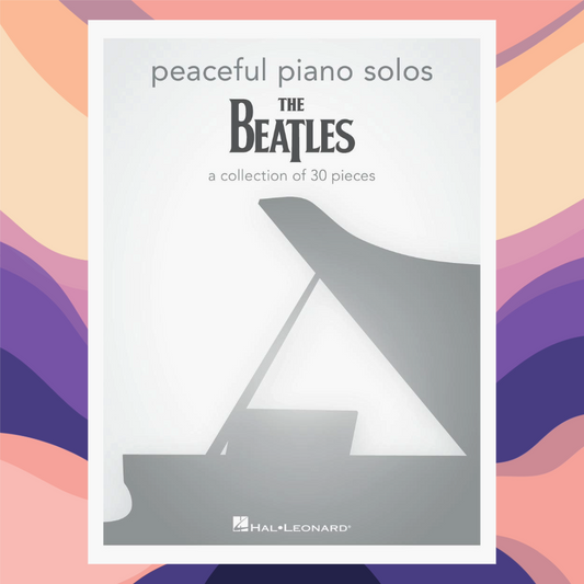 Peaceful Piano Solos - The Beatles Songbook (30 Timeless Songs)