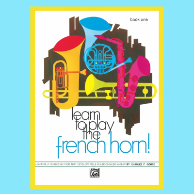 Learn To Play The French Horn - Book 1