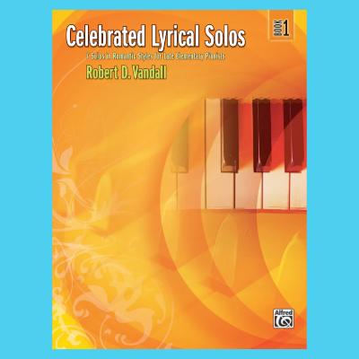 Vandall - Celebrated Lyrical Piano Solos - Book 1