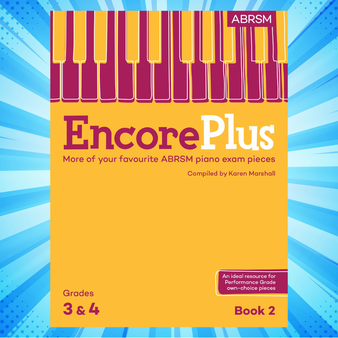 ABRSM Encore Plus Piano Book 2 with Audio Access– Grades 3–4 – NEW RELEASE OCT 2026