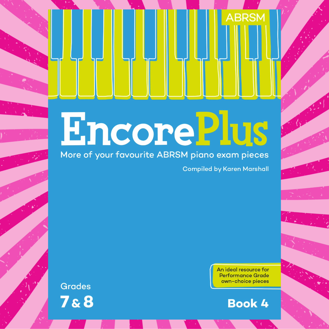 ABRSM Encore Plus Piano Book 4 with Audio Access – Grades 7–8 – NEW RELEASE OCT 2026