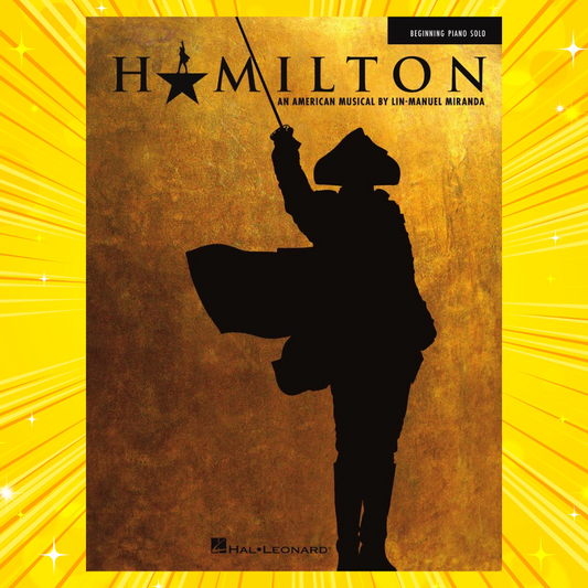 Hamilton - Beginning Piano Solo Book (10 Unforgettable Songs)