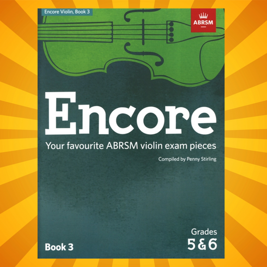 ABRSM- Encore Violin Exam Repertoire Book 3 (Grades 5 & 6) 12 Popular Pieces with Piano