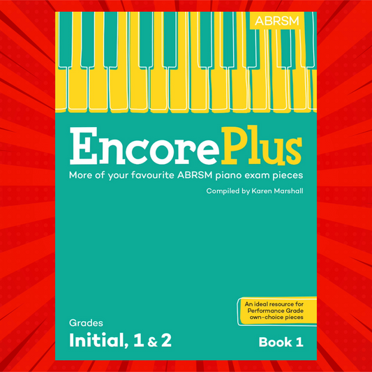 ABRSM Encore Plus Piano Book 1 with Audio Access– Initial–Grade 2 – NEW RELEASE OCT 2026