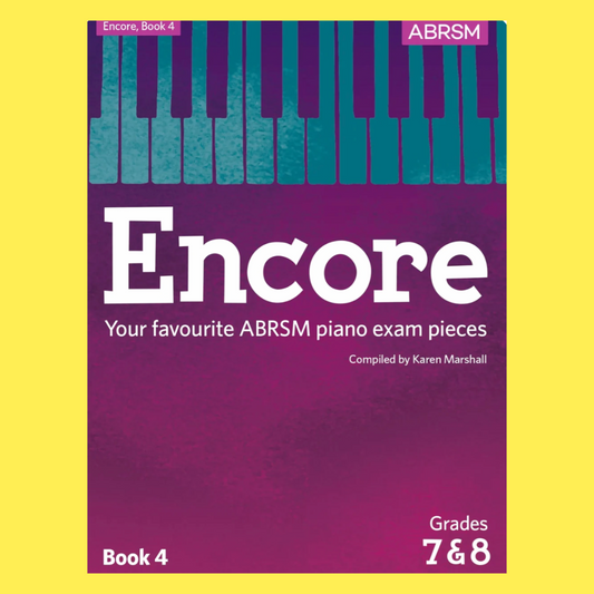 ABRSM- Encore Piano Exam Repertoire Book 4 (Grades 7 & 8) 14 Popular pieces