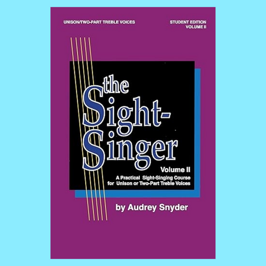 The Sight-Singer, Volume II for Unison/Two-Part Treble Voices Book