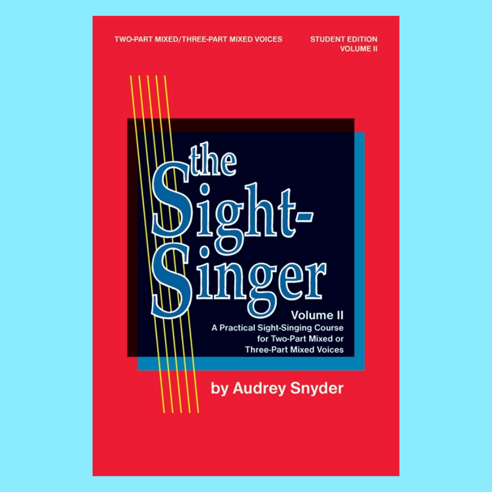 The Sight-Singer, Volume II for Two-Part Mixed/Three-Part Mixed Voices Book