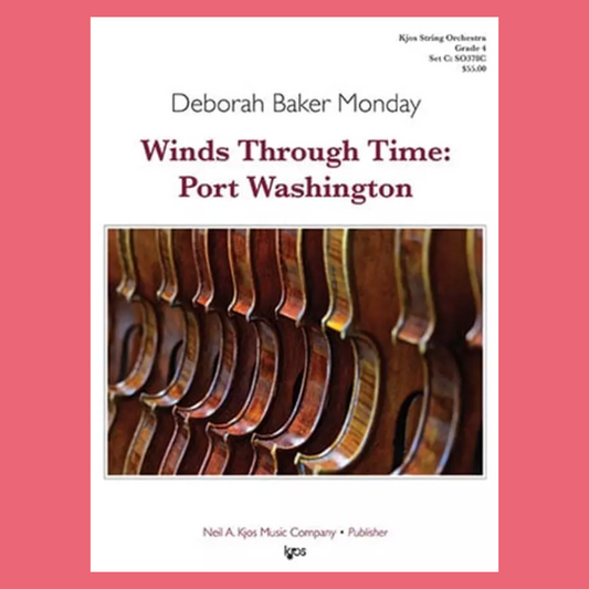 Winds Through Time: Port Washington - String Orchestra Level 4 Conductor Score /Parts