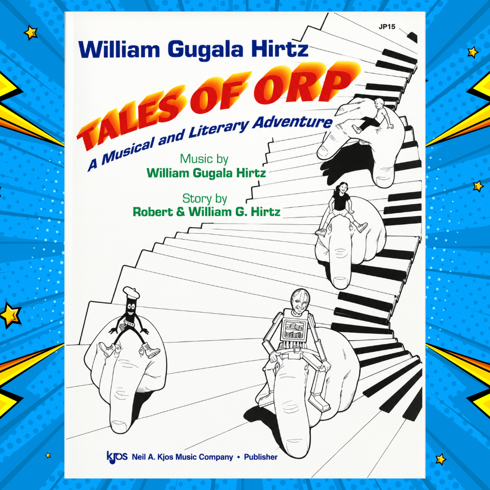 William G Hirtz - Tales of Orp Piano Book (Musical & Literary Adventure)