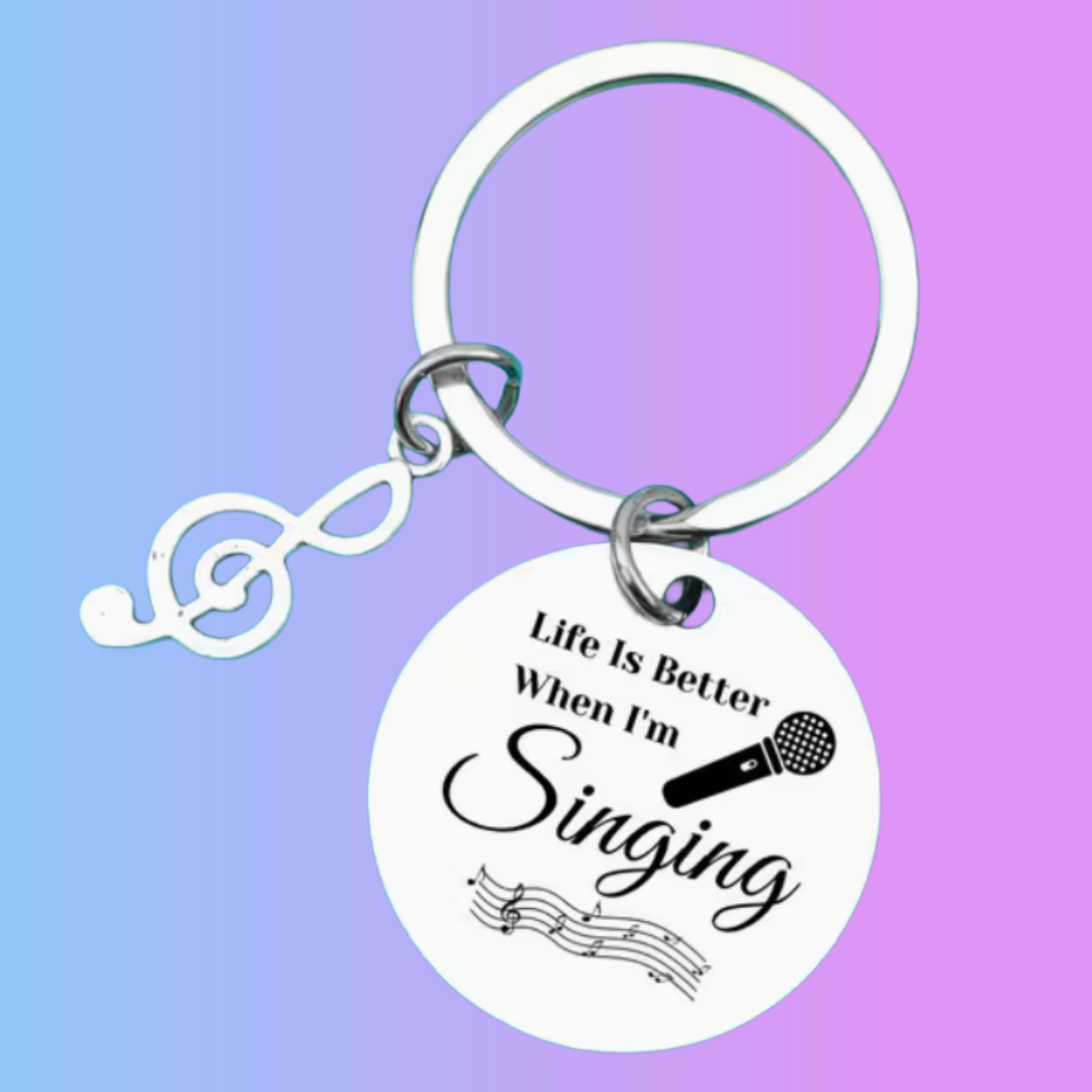 Life's Better When I'm Singing - Keychain