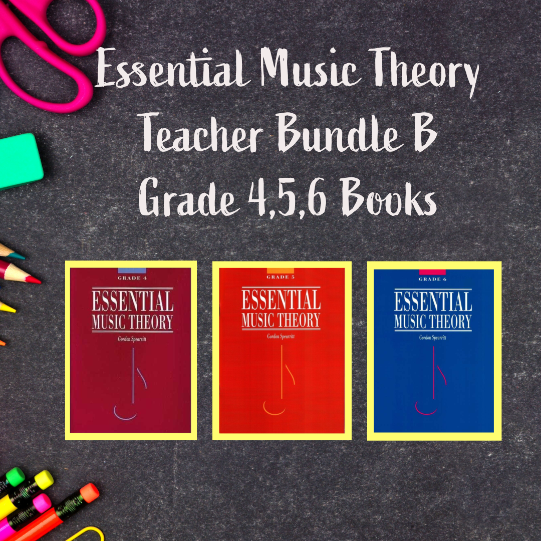 Essential Music Theory - Teacher Bundle B (Grade 4,5,6 Books)
