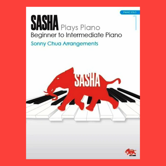 Sasha Plays Piano Beginner To Intermediate Book 1 (Missy Higgins, Powderfinger & more)