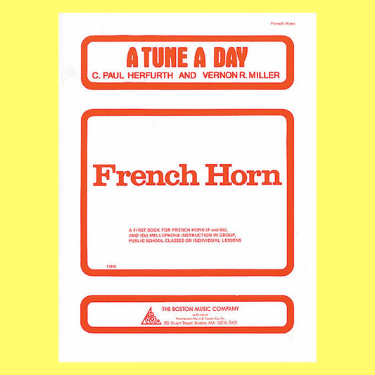 A Tune A Day French Horn - Book 1