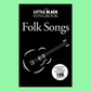 The Little Black Book Of Folk Songs For Guitar - 130 Songs