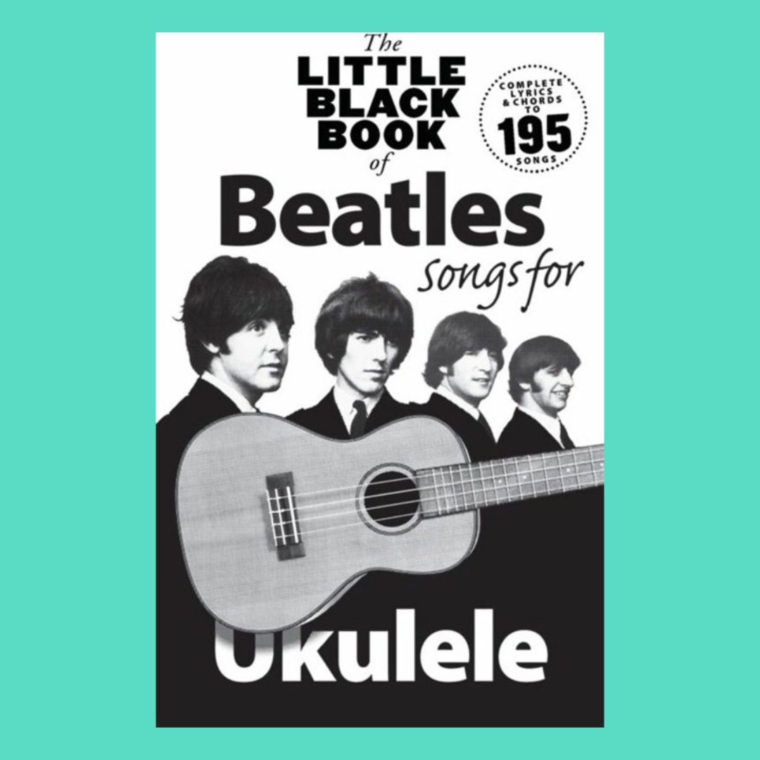 The Little Black Book Of Beatles Songs For Ukulele - 195 Songs