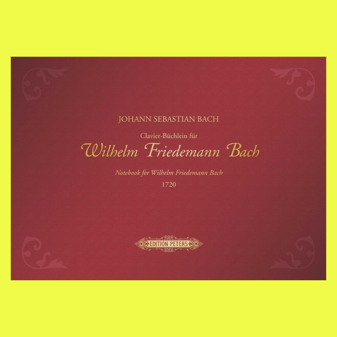Notebook for Wilhelm Friedemann Bach 1720 - Piano Solo Book