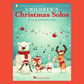 Children's Christmas Vocal Solos Book with Piano Accompaniment Tracks