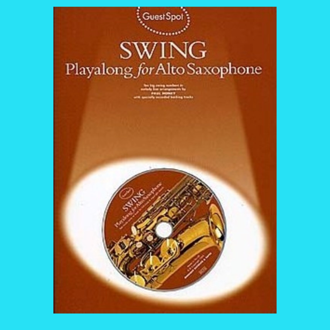 Guest Spot - Swing For Alto Saxophone Play Along Book/Cd