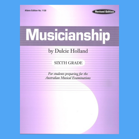 Dulcie Holland's - Musicianship Grade 6 Book (Revised Edition)