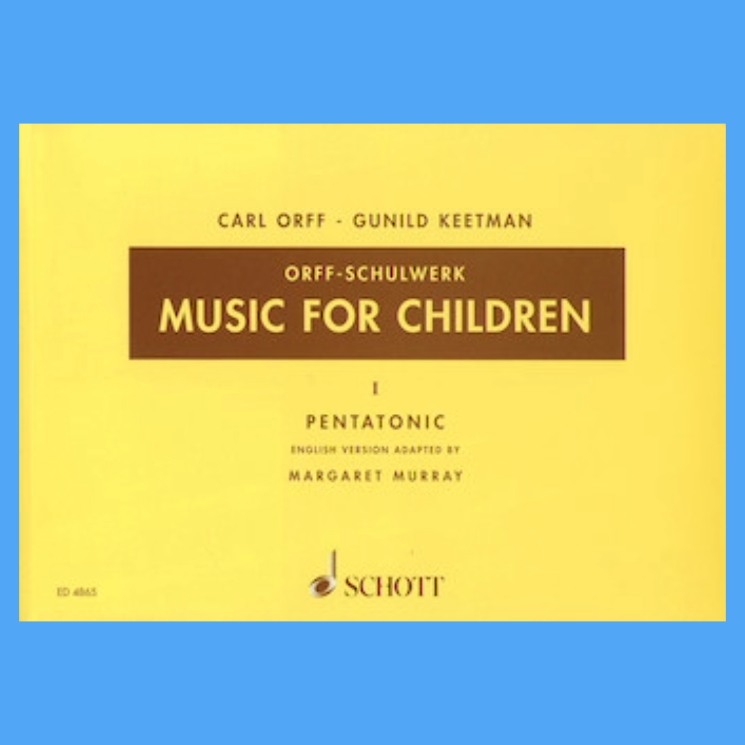 Carl Orff Music for Children Volume 1 - Pentatonic Book
