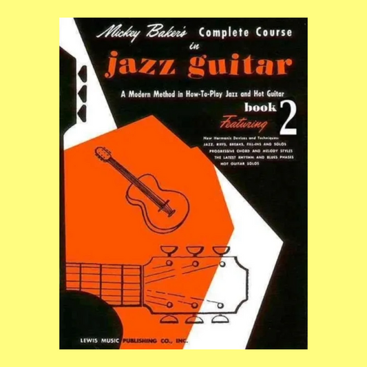 Mickey Baker Complete Course In Jazz Guitar - Book 2