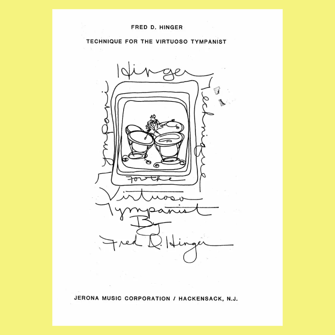 Fred D. Hinger - Technique For The Virtuoso Timpanist Book