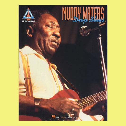 Muddy Waters - Deep Blues Guitar Tab Book