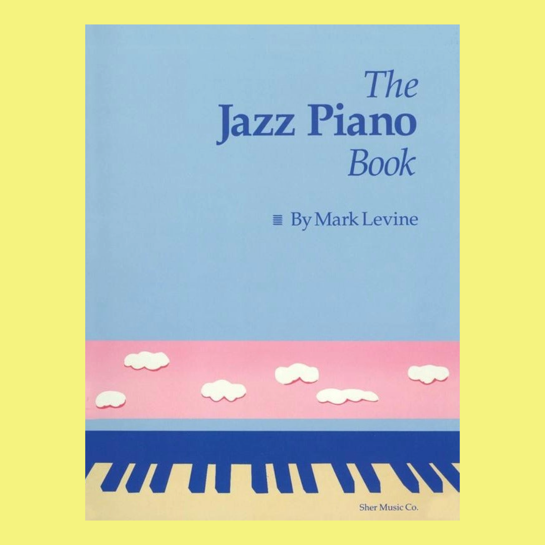 アート・デザイン・音楽 the jazz piano book mark levine The Jazz Piano Book: Mark Levine: Amazon.com: Books