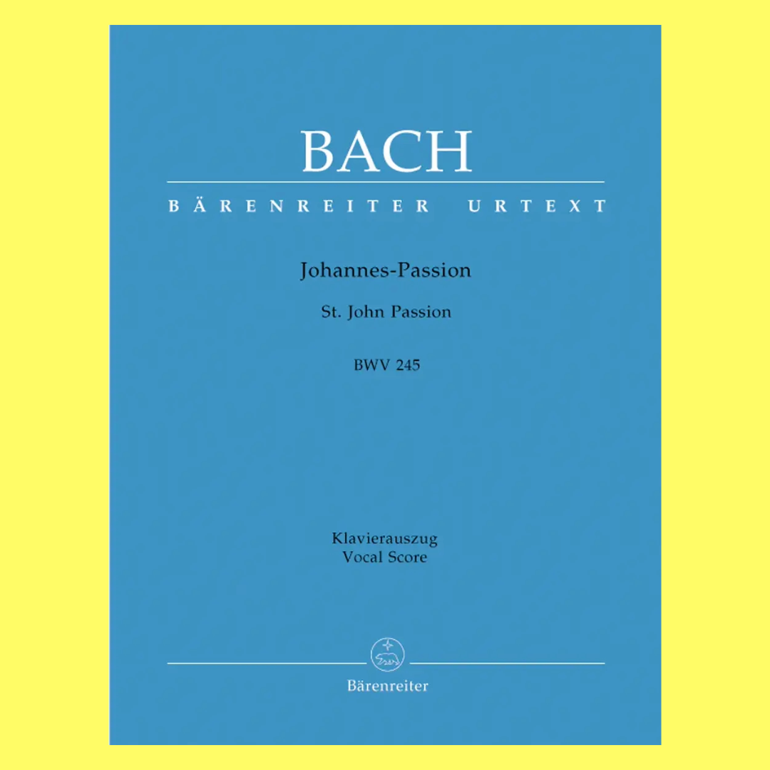 JS Bach - Saint John Passion Urtext Edition (BWV 245) Vocal Score Book